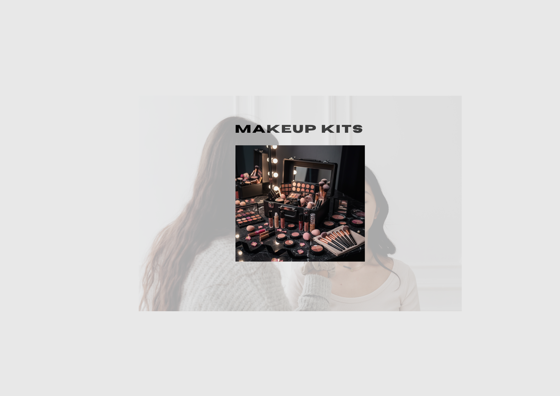 Makeup Kits